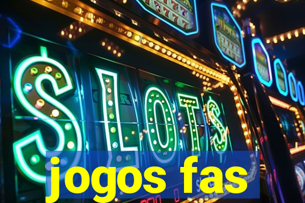 jogos fas